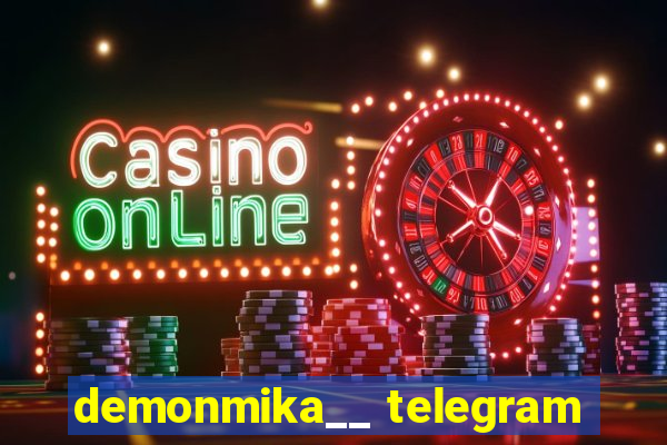 demonmika__ telegram